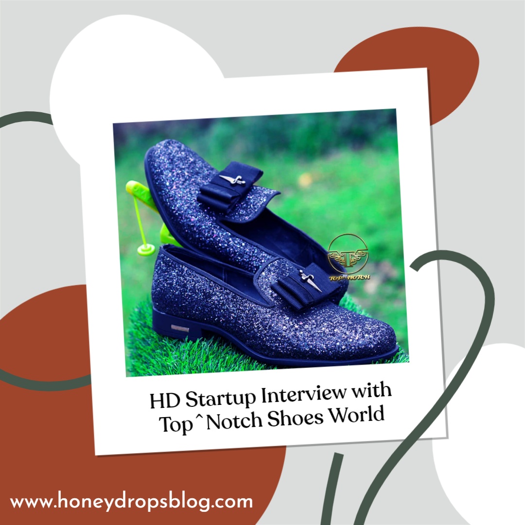 We have another episode of HD Startup Interview. Today, ON THE BLOG, I’d be having Ibitoye Mayowa. He is a cordwainer and he runs Top^Notch Shoes World. In case you don't know, a cordwainer is a shoemaker who makes new shoes from new leather. Dive into this interview and see how Mayowa got inspired by God on how to move forward with his idea.